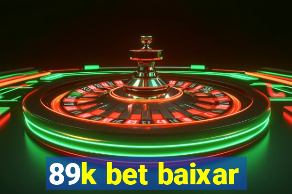 89k bet baixar